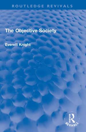 The Objective Society de Everett Knight