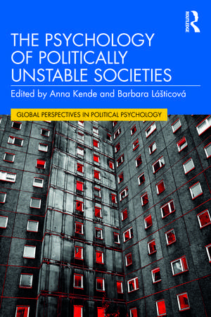 The Psychology of Politically Unstable Societies de Anna Kende