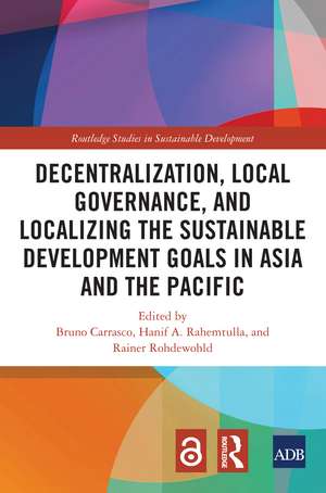 Decentralization, Local Governance, and Localizing the Sustainable Development Goals in Asia and the Pacific de Bruno Carrasco