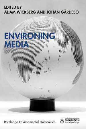 Environing Media de Adam Wickberg