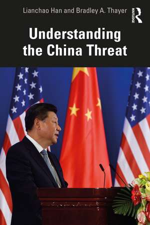 Understanding the China Threat de Lianchao Han