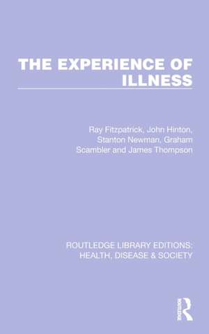 The Experience of Illness de Ray Fitzpatrick