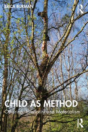 Child as Method: Othering, Interiority and Materialism de Erica Burman