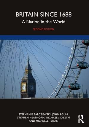 Britain since 1688: A Nation in the World de Stephanie Barczewski