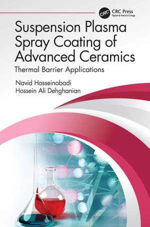 Suspension Plasma Spray Coating of Advanced Ceramics: Thermal Barrier Applications de Navid Hosseinabadi