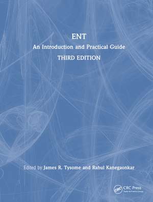 ENT: An Introduction and Practical Guide de James Tysome