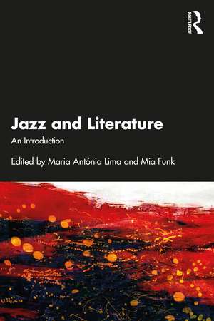 Jazz and Literature: An Introduction de Maria Antónia Lima