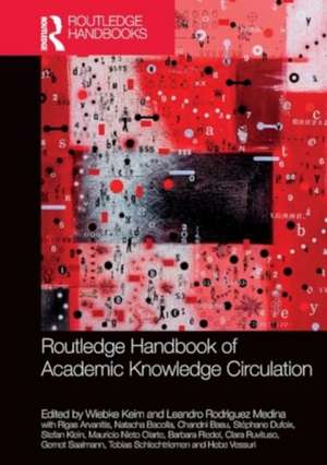 Routledge Handbook of Academic Knowledge Circulation de Wiebke Keim