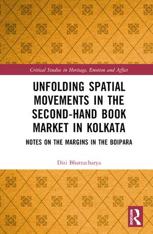 Unfolding Spatial Movements in the Second-Hand Book Market in Kolkata: Notes on the Margins in the Boipara de Diti Bhattacharya