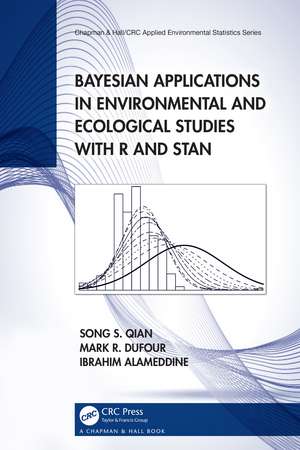 Bayesian Applications in Environmental and Ecological Studies with R and Stan de Song S. Qian