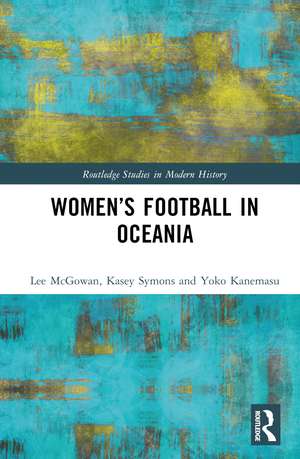 Women’s Football in Oceania de Lee McGowan