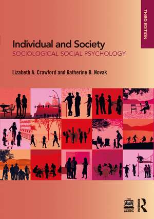 Individual and Society: Sociological Social Psychology de Lizabeth A. Crawford