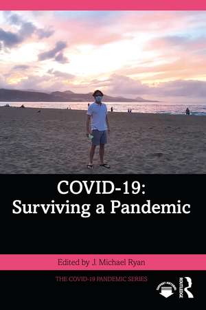 COVID-19: Surviving a Pandemic de J. Michael Ryan