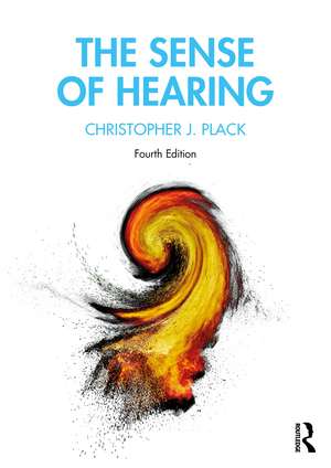 The Sense of Hearing de Christopher J. Plack