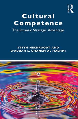 Cultural Competence: The Intrinsic Strategic Advantage de Steyn Heckroodt