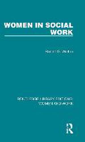 Women in Social Work de Ronald G. Walton