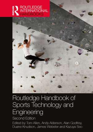 Routledge Handbook of Sports Technology and Engineering de Tom Allen