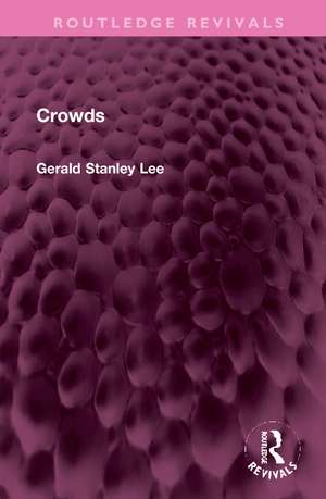 Crowds de Gerald Stanley Lee