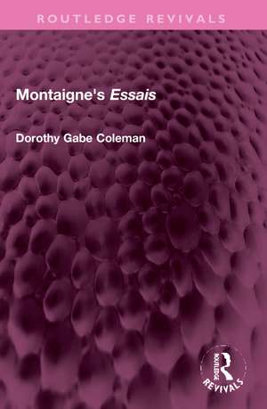 Montaigne's 'Essais' de Dorothy Gabe Coleman