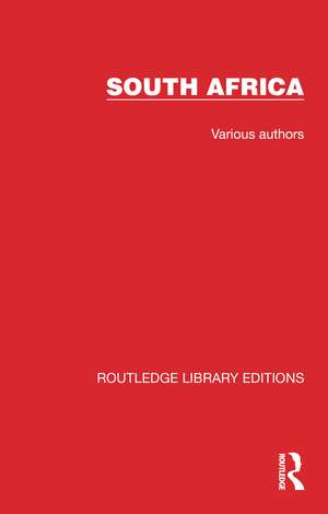 Routledge Library Editions: South Africa de Various Authors