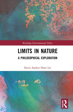 Limits in Nature: A Philosophical Exploration de Svein Anders Noer Lie