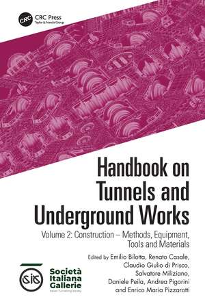 Handbook on Tunnels and Underground Works: Volume 2: Construction – Methods, Equipment, Tools and Materials de Emilio Bilotta