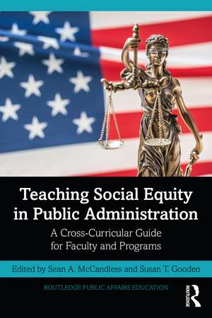 Teaching Social Equity in Public Administration: A Cross-Curricular Guide for Faculty and Programs de Sean A. McCandless