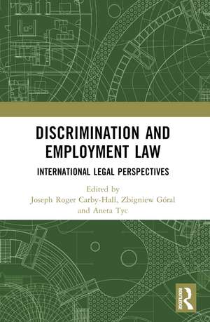 Discrimination and Employment Law: International Legal Perspectives de Jo Carby-Hall