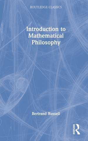 Introduction to Mathematical Philosophy de Bertrand Russell