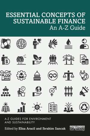 Essential Concepts of Sustainable Finance: An A-Z Guide de Elisa Aracil