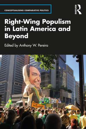 Right-Wing Populism in Latin America and Beyond de Anthony W. Pereira