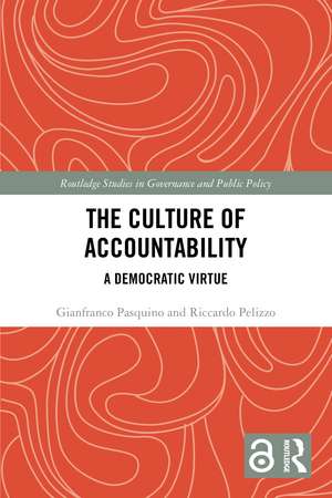 The Culture of Accountability: A Democratic Virtue de Gianfranco Pasquino