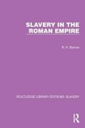 Slavery in the Roman Empire de R.H. Barrow