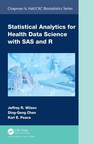 Statistical Analytics for Health Data Science with SAS and R de Jeffrey Wilson