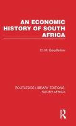 An Economic History of South Africa de D. M. Goodfellow