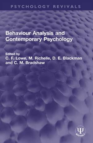 Behaviour Analysis and Contemporary Psychology de C. F. Lowe