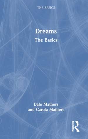 Dreams: The Basics de Dale Mathers