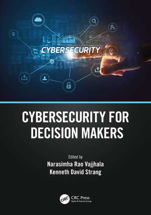 Cybersecurity for Decision Makers de Narasimha Rao Vajjhala