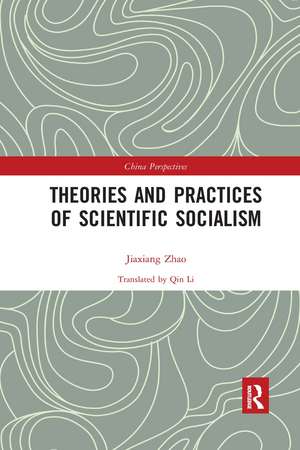 Theories and Practices of Scientific Socialism de Zhao Jiaxiang