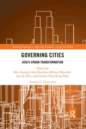 Governing Cities: Asia's Urban Transformation de Kris Hartley