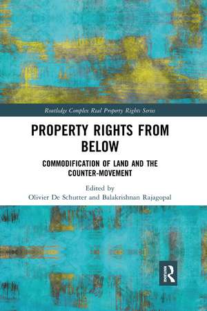 Property Rights from Below: Commodification of Land and the Counter-Movement de Olivier De Schutter