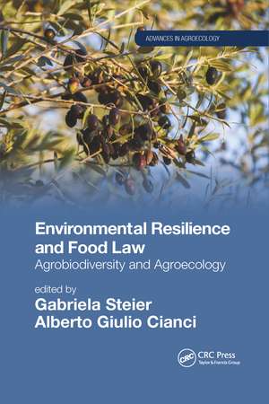 Environmental Resilience and Food Law: Agrobiodiversity and Agroecology de Gabriela Steier