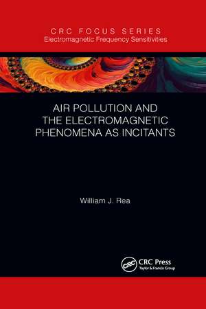 Air Pollution and the Electromagnetic Phenomena as Incitants de William J. Rea