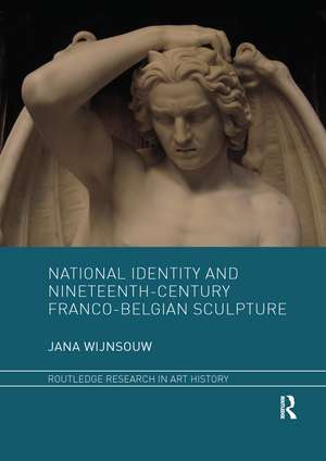 National Identity and Nineteenth-Century Franco-Belgian Sculpture de Jana Wijnsouw