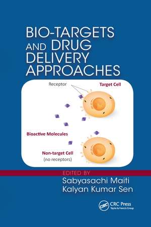 Bio-Targets and Drug Delivery Approaches de Sabyasachi Maiti