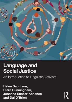 Language and Social Justice: An Introduction to Linguistic Activism de Helen Sauntson