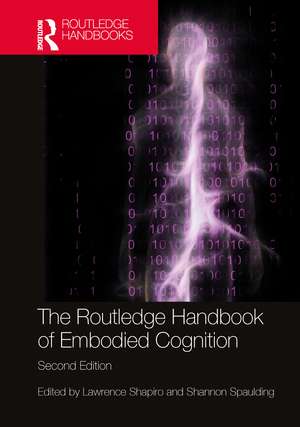 The Routledge Handbook of Embodied Cognition de Lawrence Shapiro