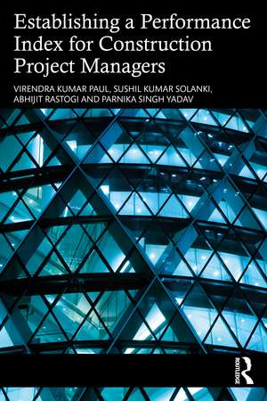 Establishing a Performance Index for Construction Project Managers de Virendra Kumar Paul