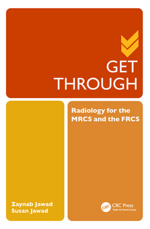 Get Through Radiology for the MRCS and the FRCS de Zaynab Jawad