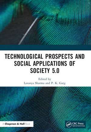 Technological Prospects and Social Applications of Society 5.0 de Lavanya Sharma